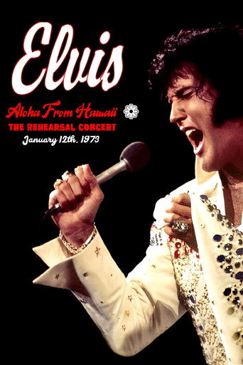 Elvis:  Aloha from Hawaii - Rehearsal Concert movie poster