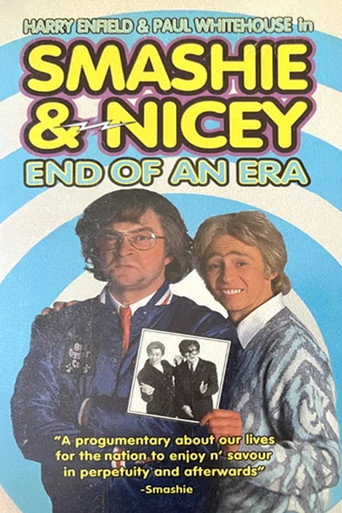 Smashie and Nicey: The End of an Era movie poster
