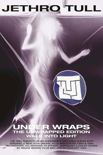 Jethro Tull: Under Wraps (The Unwrapped Edition) movie poster