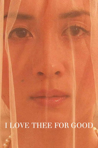 I Love Thee for Good movie poster