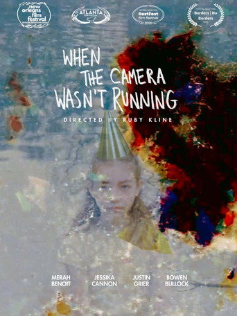 When the Camera Wasn't Running movie poster