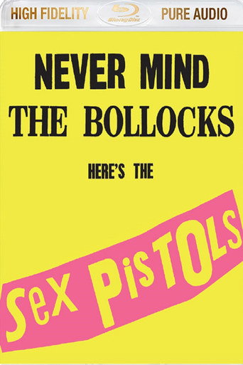 Sex Pistols:  Never Mind The Bollocks Here's The Sex Pistols movie poster