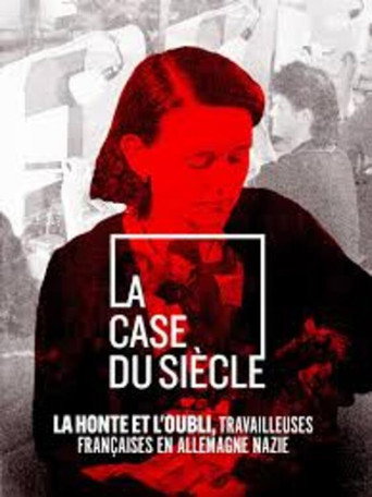 La Honte et l’Oubli, Travailleuses Françaises en Allemagne nazie movie poster