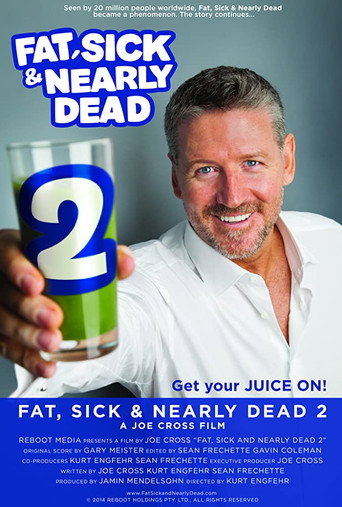 Fat, Sick & Nearly Dead 2 movie poster