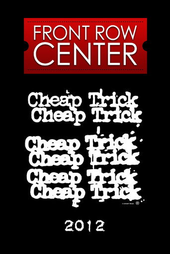 Cheap Trick: Front Row Center movie poster