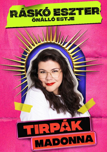 Dumaszínház: Tirpák Madonna - Ráskó Eszter önálló estje movie poster