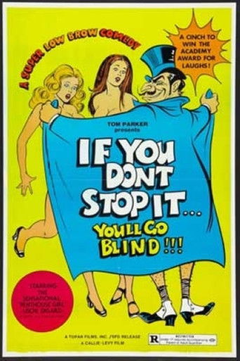 If You Don't Stop It...You'll Go Blind!!! movie poster