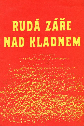 Rudá záře nad Kladnem movie poster