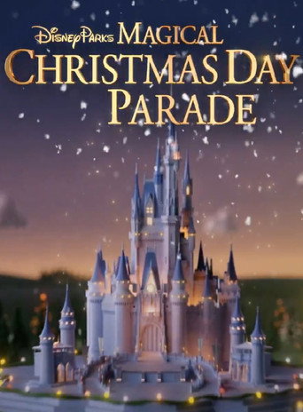 Disney Parks Magical Christmas Day Parade movie poster