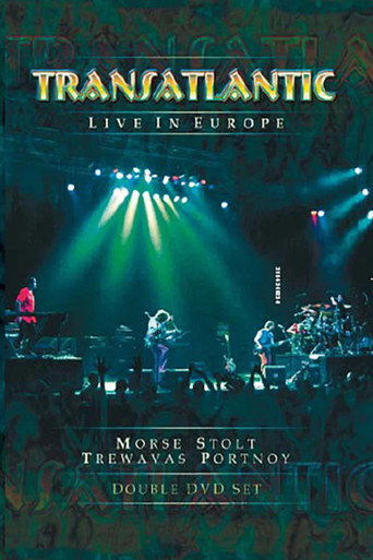 Transatlantic - Live in Europe movie poster