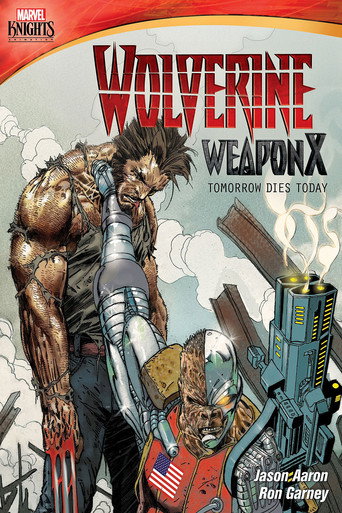 Wolverine Weapon X: Tomorrow Dies Today movie poster