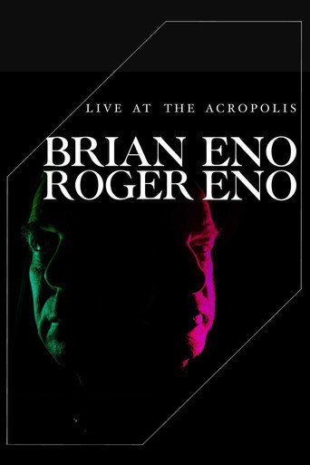 Brian Eno & Roger Eno: Live at the Acropolis, Athens movie poster