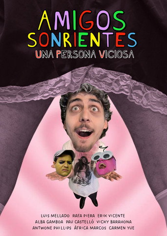 Amigos Sonrientes Una Persona Viciosa movie poster