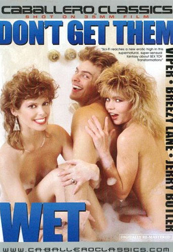 Don't Get Them Wet!!!! movie poster