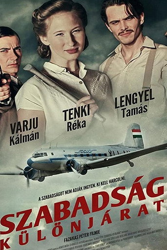 Szabadság - Különjárat movie poster