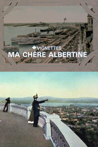 Canada Vignettes: Ma Chère Albertine movie poster