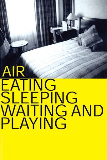 Air: Eating, Sleeping, Waiting and Playing movie poster