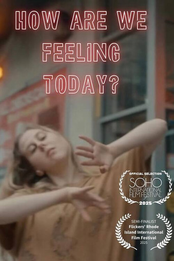 How Are We Feeling Today? movie poster