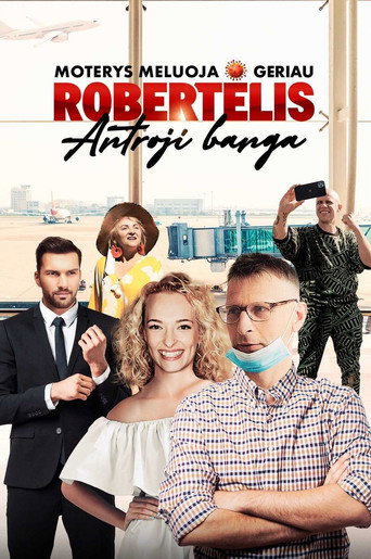 Moterys meluoja geriau. Robertėlis: Antroji banga movie poster