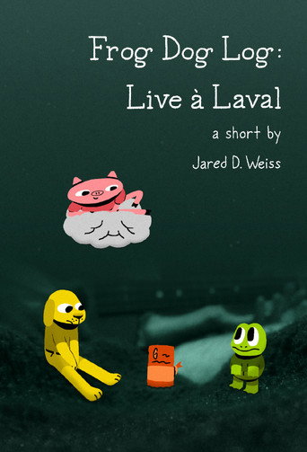 Frog Dog Log: Live à Laval movie poster