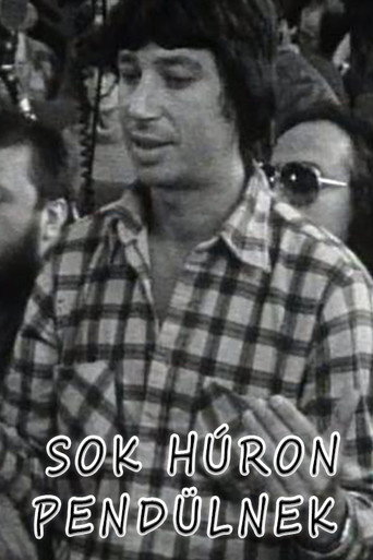 "Sok húron pendülnek" movie poster