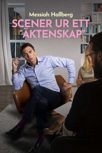Messiah Hallberg - Scener ur ett "äktenskap" movie poster