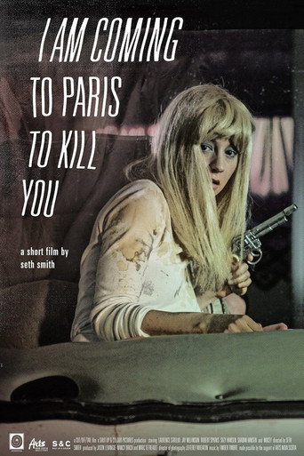 I Am Coming To Paris To Kill You movie poster