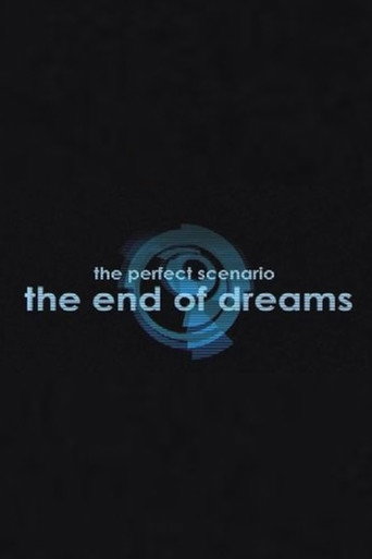 The Perfect Scenario: The End of Dreams movie poster