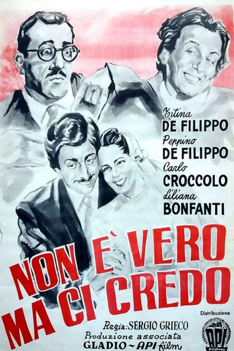 Non è vero... ma ci credo! movie poster