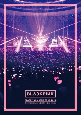 BLACKPINK: Arena Tour 2018 'Special Final in Kyocera Dome Osaka' movie poster