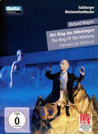 Der Ring des Nibelungen: Die Tetralogie an einem Abend mit Marionetten und Menschen movie poster