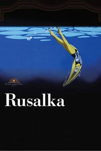 Teatro Di San Carlo: Rusalka movie poster