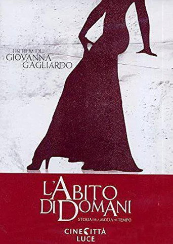 L'abito di domani - Storia della moda nel tempo movie poster