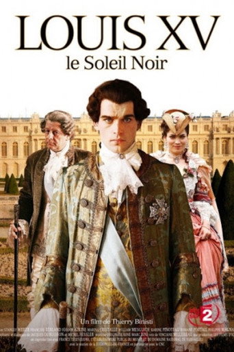 Louis XV, le Soleil noir movie poster