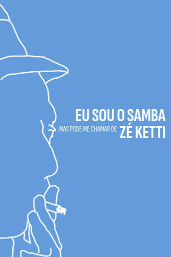 Eu Sou o Samba, Mas Pode me Chamar de Zé Ketti movie poster