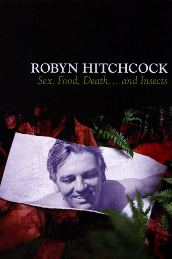 Robyn Hitchcock: Sex, Food, Death... and Insects movie poster