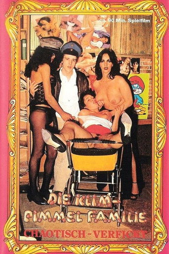 Die Klim-Pimmel Familie: Chaotisch-Verfickt movie poster