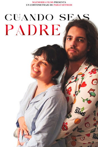 Cuando Seas Padre movie poster