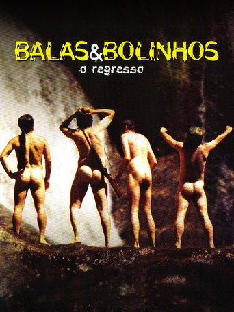 Balas & Bolinhos: O Regresso movie poster