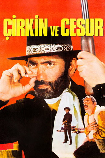 Çirkin ve Cesur movie poster