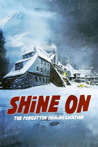 Shine On: The Forgotten Shining Location movie poster