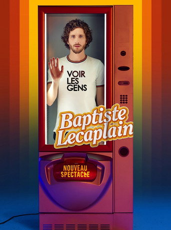 Baptiste Lecaplain - Voir les gens movie poster