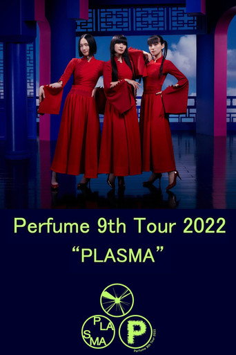 Perfume 9th Tour 2022 "PLASMA" movie poster
