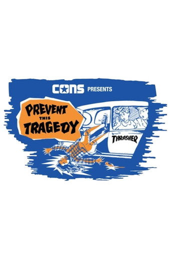 Converse & Thrasher - Prevent This Tragedy movie poster