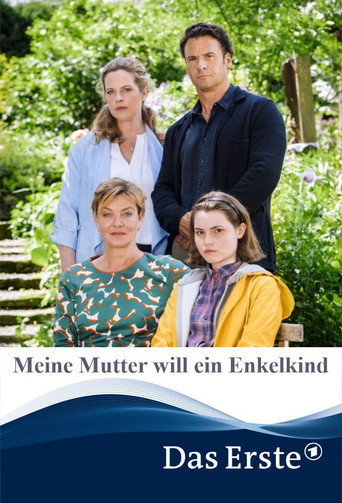 Meine Mutter will ein Enkelkind movie poster