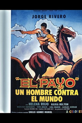 El Payo: Un Hombre Contra el Mundo movie poster