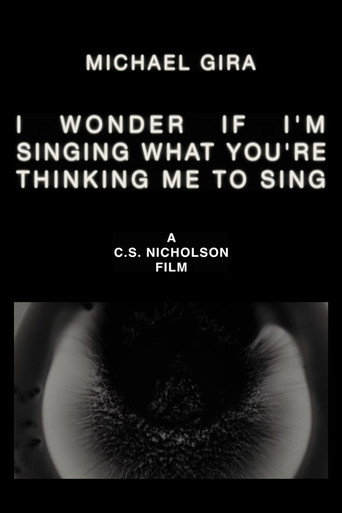 Michael Gira: I Wonder If I’m Singing What You’re Thinking Me to Sing (Live Solo 2022) movie poster