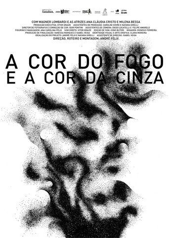 A Cor do Fogo e a Cor da Cinza movie poster
