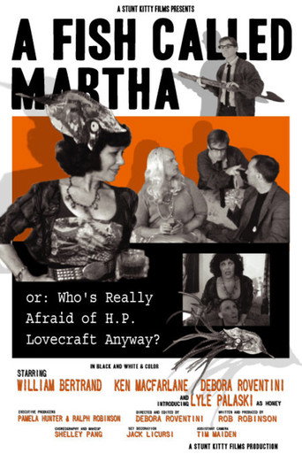A Fish Called Martha or: Who's Really Afraid of H. P. Lovecraft Anyway? movie poster