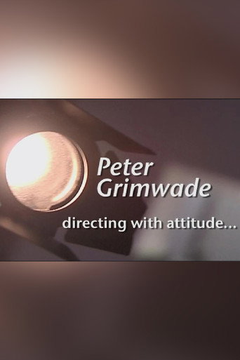 Peter Grimwade: Directing with Attitude... movie poster